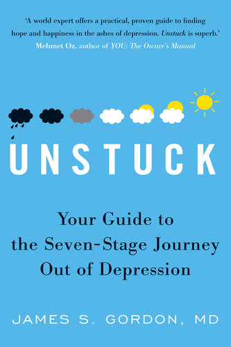 Unstuck: Your Guide To The Seven-Stage Journey Out Of Depression