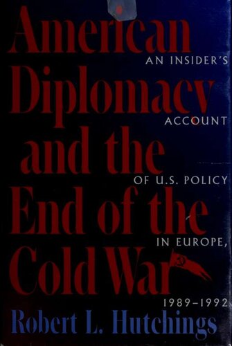 American diplomacy and the end of the Cold War