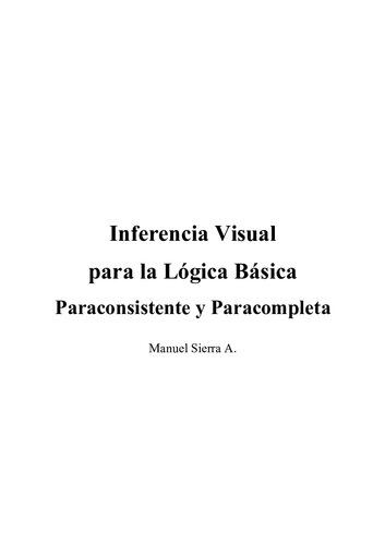 Inferencia Visual para la Lógica Básica Paraconsistente y Paracompleta
