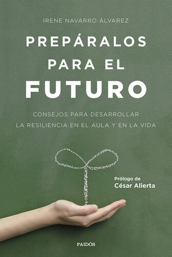 Prepáralos para el futuro: Consejos para desarrollar la resiliencia en el aula y en la vida