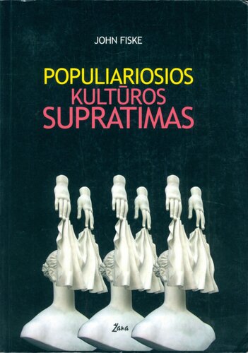 Populiariosios kultūros supratimas