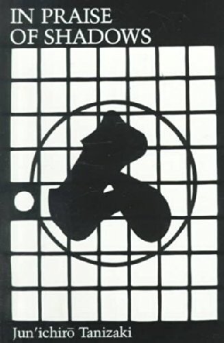 In Praise of Shadows in Praise of Shadows