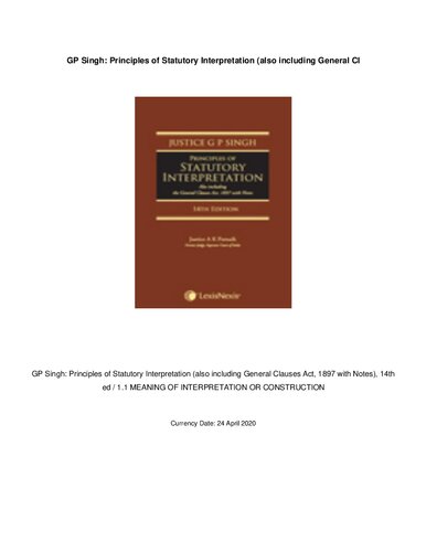 Principles of Statutory Interpretation (Also Including the General Clauses Act, 1897 with Notes)