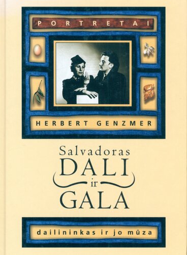 Salvadoras Dali ir Gala: dailininkas ir jo mūza