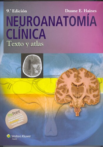 Neuroanatomía clínica: Texto y atlas (Spanish Edition)