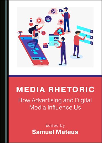Media Rhetoric: How Advertising and Digital Media Influence Us