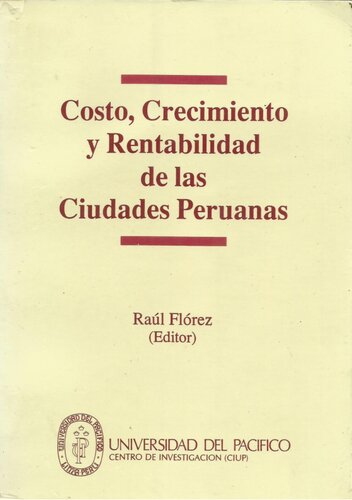 Costo, crecimiento y rentabilidad de las ciudades peruanas