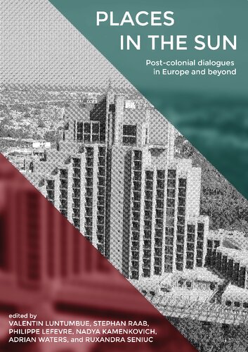 Places in the sun : post-colonial dialogues in Europe and beyond