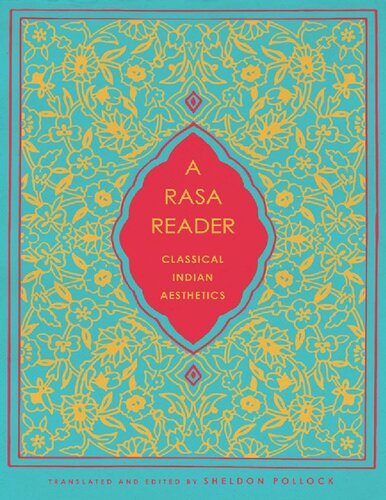 A Rasa Reader: Classical Indian Aesthetics