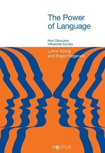 The power of language: how discourse influences society