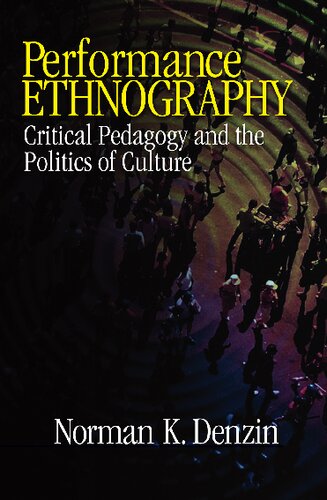 Performance Ethnography: Critical Pedagogy and the Politics of Culture