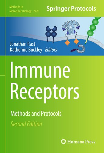 Immune Receptors: Methods and Protocols (Methods in Molecular Biology, 2421)