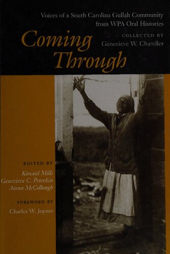 Coming Through: Voices of a South Carolina Gullah Community from WPA Oral Histories