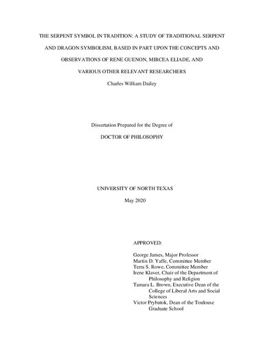 The Serpent Symbol in Tradition: A Study of Traditional Serpent and Dragon Symbolism, Based in Part Upon the Concepts and Observations of René Guénon, Mircea Eliade, and Various Other Relevant Researchers