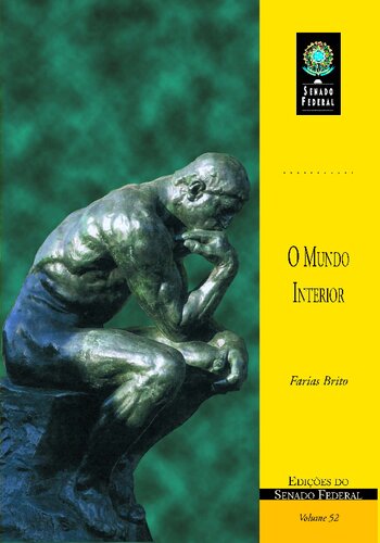 O Mundo Interior: Ensaio sobre os dados gerais da filosofia do espírito