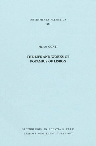 The Life and Works of Potamius of Lisbon