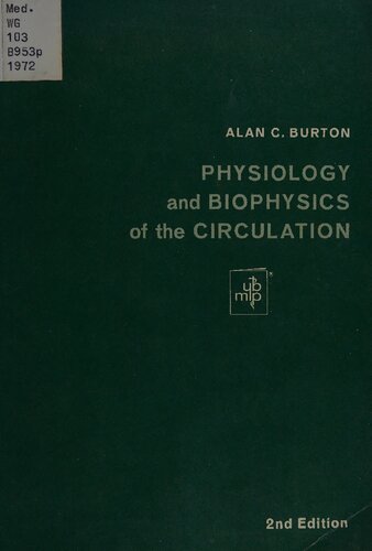 Physiology and biophysics of the circulation
