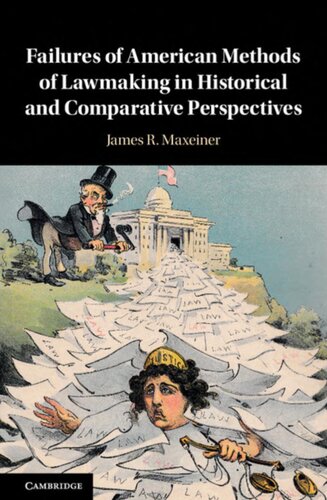 Failures of American Methods of Lawmaking in Historical and Comparative Perspectives