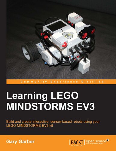 Learning LEGO Mindstorms EV3 : build and create interactive, sensor-based robots using your LEGO Mindstorms EV3 kit