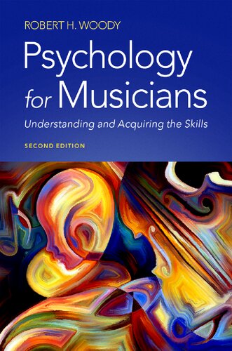 Psychology for musicians : understanding and acquiring the skills