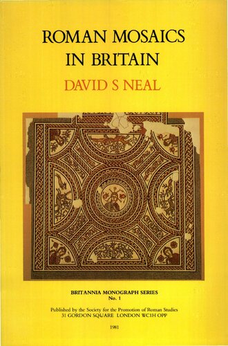 Roman Mosaics in Britain: An Introduction to Their Schemes and a Catalogue of Paintings (Britannia Monograph Series)