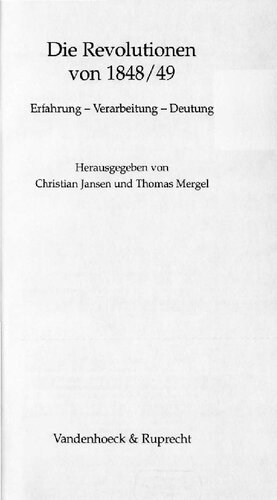 Die Revolutionen von 1848/49 : Erfahrung - Verarbeitung - Deutung