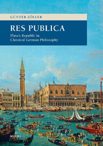 Res Publica : Plato's republic in classical German philosophy
