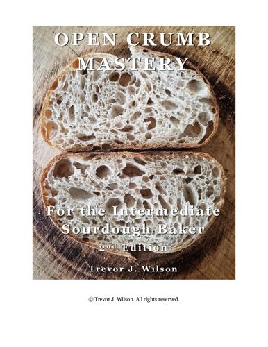 Open Crumb Mastery