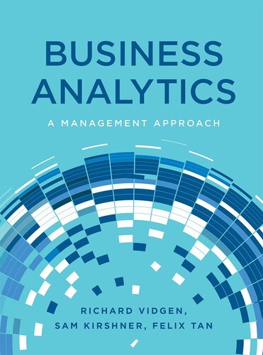 Business Analytics: A Management Approach