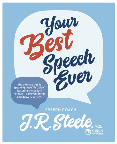 Your Best Speech Ever: The ultimate public speaking 