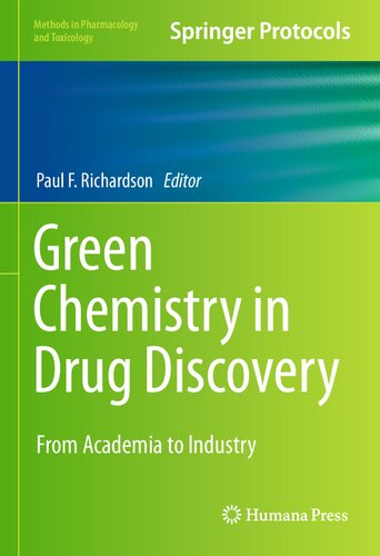 Green Chemistry in Drug Discovery: From Academia to Industry