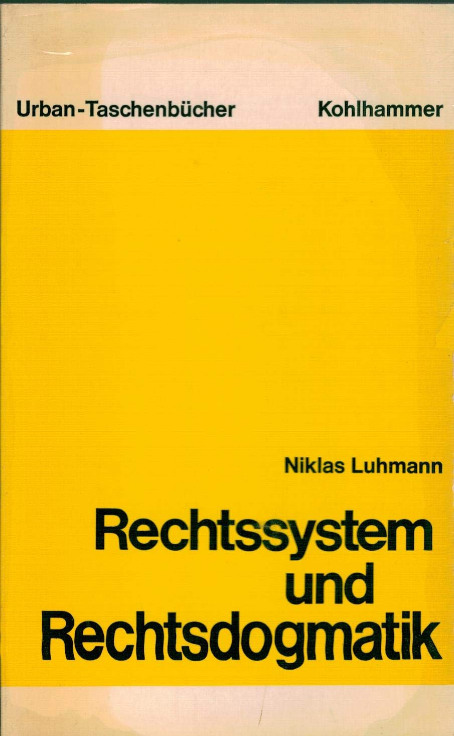 Rechtssystem und Rechtsdogmatik (Urban-Taschenbücher, Bd. 195) (German Edition)