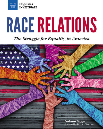 Race Relations: The Struggle for Equality in America