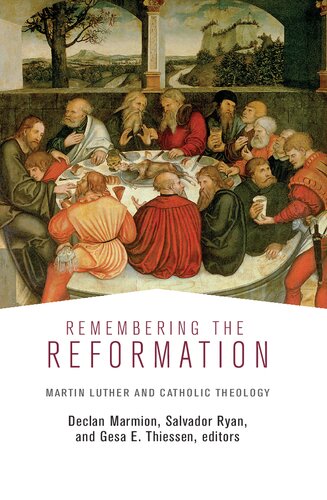 Remembering the Reformation: Martin Luther and Catholic Theology