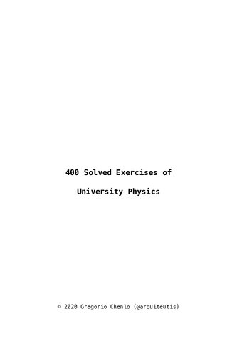 400 Solved Exercises of University Physics
