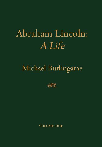 Abraham Lincoln: A Life