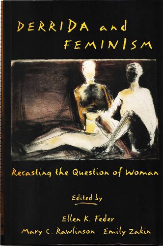 Derrida and Feminism: Recasting the Question of Woman