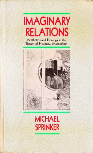 Imaginary Relations: Aesthetics and Ideology in the Theory of Historical Materialism