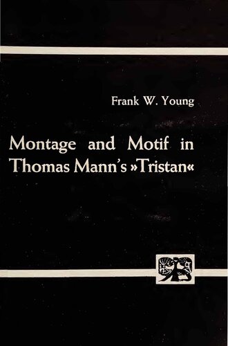Montage and Motif in Thomas Mann's 