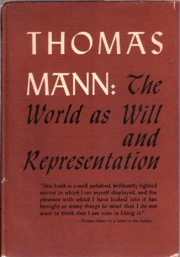 Thomas Mann: The World as Will and Representation