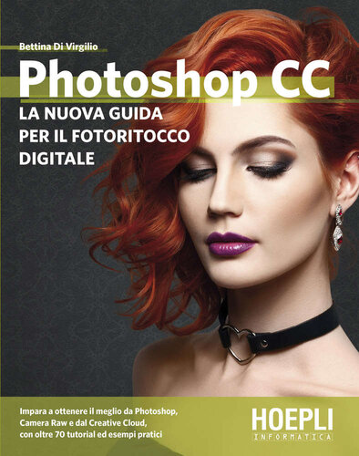 Photoshop CC: La nuova guida per il fotoritocco digitale