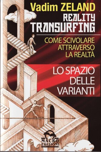 Lo spazio delle varianti. Reality transurfing (Vol. 1)