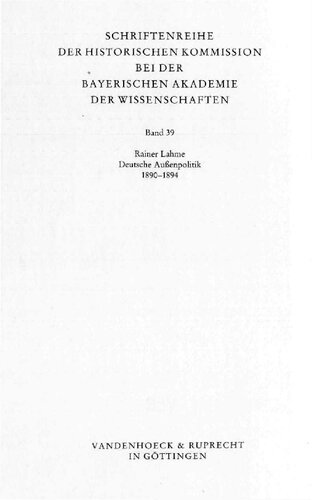 Deutsche Außenpolitik1890-1894 : Von der Gleichgewichtspolitik Bismarcks zur Allianzstrategie Caprivis