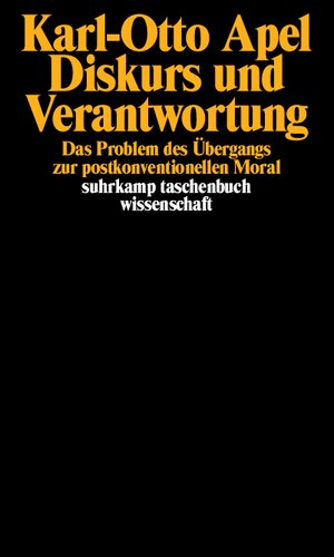 Diskurs und Verantwortung. Das Problem des Übergangs zur postkonventionellen Moral.