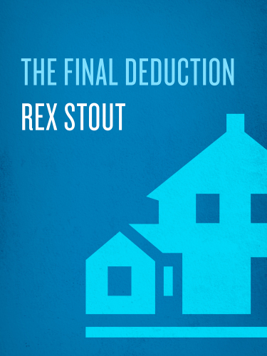 The Final Deduction (A Nero Wolfe Mystery)