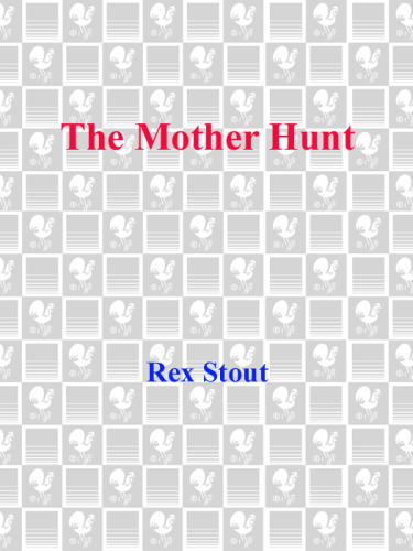 The Mother Hunt (A Nero Wolfe Mystery)