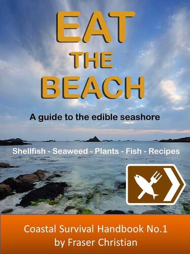 Eat the Beach: A guide to the edible seashore