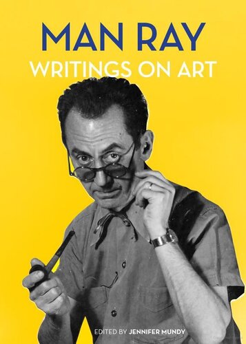 Man Ray: Writings on Art