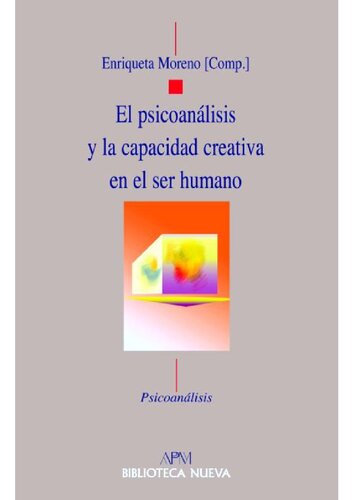 El Psicoanálisis Y La Capacidad Creativa En El Ser Humano