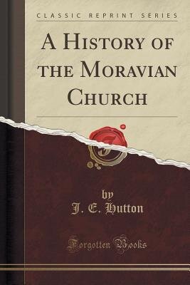 A History of the Moravian Church